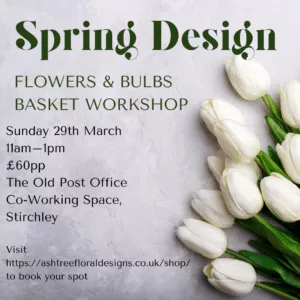 Spring Flowers & Bulbs Basket Workshop, 29th March, 11-1pm, Stirchley Co- Working Space