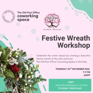 Festive Wreath Workshop, Thursday 26th November, 7-9pm, The Old Post Office Coworking Space, Stirchley